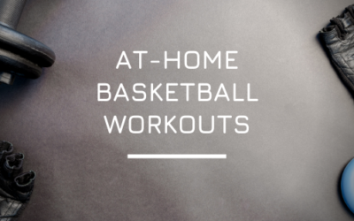 At-Home Basketball Workouts