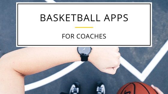 Basketball Apps for Coaches
