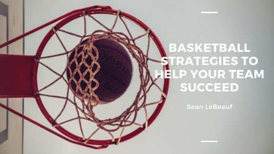 Basketball Strategies To Help Your Team Succeed
