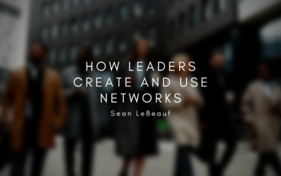 How Leaders Create and Use Networks