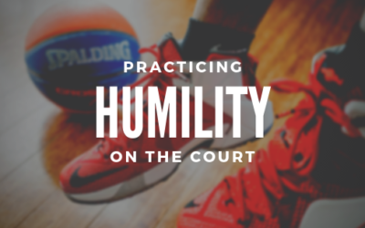 Practicing Humility on the Court