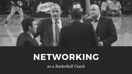 Networking as a Basketball Coach