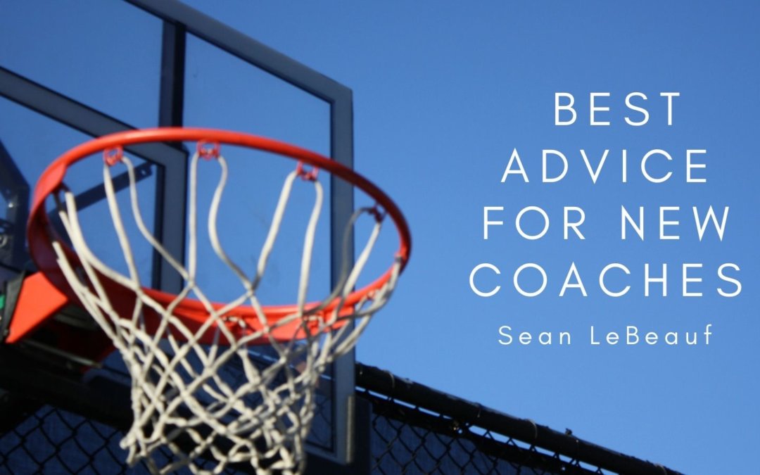  Best Advice for New Coaches