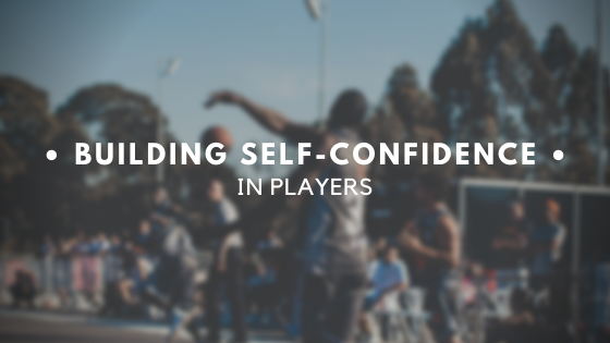 Building Self-Confidence in Players