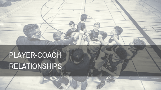 Developing Strong Player-Coach Relationships