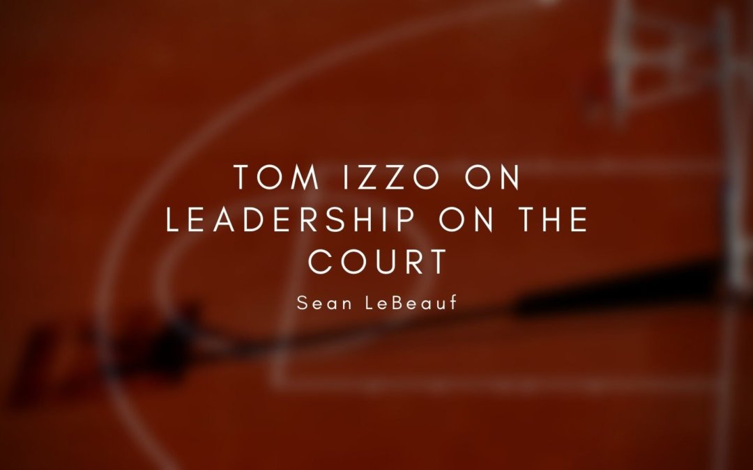 Tom Izzo On Leadership On The Court