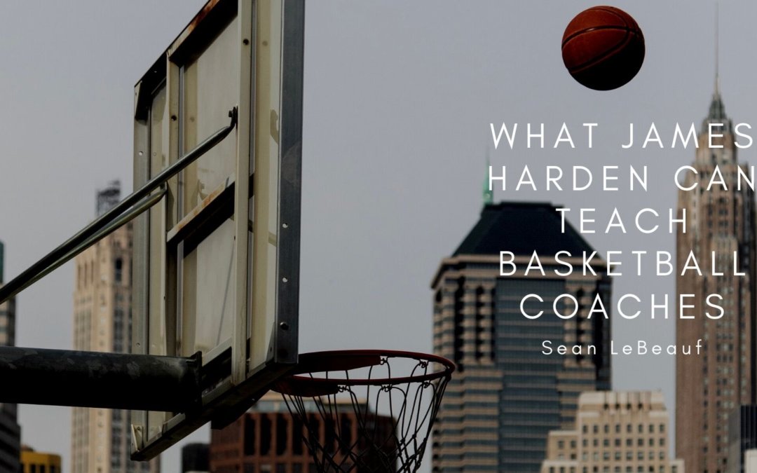 What James Harden Can Teach Basketball Coaches
